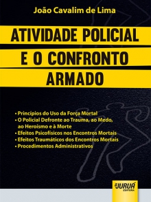 Atividade Policial e o Confronto Armado