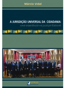 A Jurisdição Universal da Cidadania: uma experiência na Justiça Eleitoral