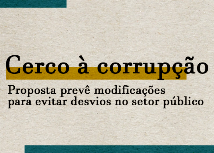 Conheça as iniciativas da Lei Anticrime para atacar a corrupção